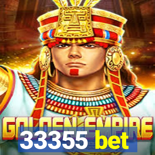 33355 bet
